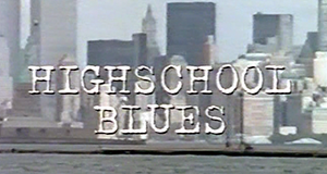 Highschool Blues
