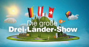 Die große Drei-Länder-Show