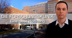 Die Forschungsklinik: Eine neue Hoffnung