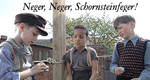 Neger, Neger, Schornsteinfeger