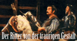 Der Ritter von der traurigen Gestalt